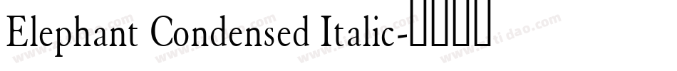 Elephant Condensed Italic字体转换